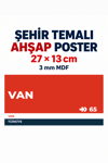 Van 65 Dekoratif Şehir Plaka Retro Tablo MDF Ahşap Tablo Sokak Tabelası Hediyelik 27x13cm