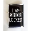 I Am Sher Locked Çakmak