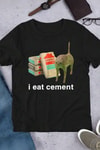 Siyah I Eat Cement Cat Unisex T-Shirt