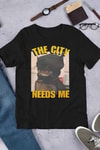 Siyah The City Needs Me Batman Cat Y2K Unisex T-Shirt