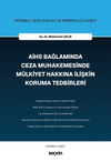 AİHS BAĞLAMINDA CEZA MUHAKEMESİNDE MÜLKİYET