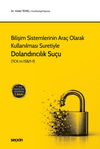 Bilişim Sistemlerinin Araç Olarak Kullanılması Suretiyle Dolandırıcılık Suçu (Tck M. 158/1–F)