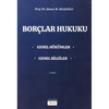 Borçlar Hukuku Genel Hükümler – Genel Bilgiler