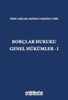 Borçlar Hukuku Genel Hükümler - I