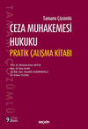 Ceza Muhakemesi Hukuku Pratik Çalışma Kitabı
