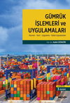 Gümrük İşlemleri Ve Uygulamaları