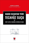 hakki-olmayan-yere-tecavuz-sucu-ve-309-e-bdfd.jpg