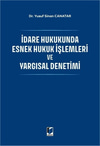 İdare Hukukunda Esnek Hukuk İşlemleri ve Yargısal Denetimi  kitap kapağı