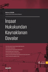 İnşaat Sözleşmelerinden Kaynaklanan Davalar