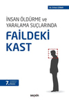 İnsan Öldürmede ve Yaralama Suçlarında Faildeki Kast