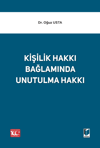 kisilik-hakki-baglaminda-unutulma-hakk-c11a13.png