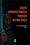 kisiyi-hurriyetinden-yoksun-kilma-sucu-c714d0.jpg