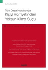 kisiyi-hurriyetinden-yoksun-kilma-sucu-fda9e9.jpg