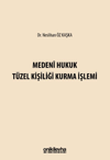 medeni-hukuk-tuzel-kisiligi-kurma-isle-464a68.jpg