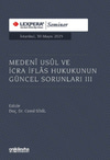 Medeni Usul ve İcr..Hukukunun Güncel Sorunları III