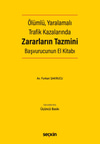 Ölümlü, Yaralamalı Trafik Kazalarında Zararların Tazmini