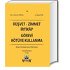 rusvet-zimmet-irtik-p-gorevi-kotuye-ku-e9fb56.jpg