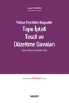 Seçkin Yayınları Tapu İptali – Tescil ve Düzeltme Davaları
