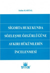 sigorta-hukukunda-sozlesme-ozgurlugune-a78129.jpg