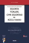SİGORTA TÜRLERİ CMR SİGORTASI VE RÜCU HAK.(3.BSK)