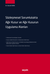 sozlesmesel-sorumlulukta-agir-kusur-ve-6-aa16.jpg