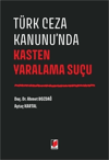 turk-ceza-kanununda-kasten-yaralama-su--65a6-.jpg