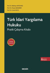 Türk İdari Yargılama Hukuku Pratik Çalışma Kitabı
