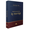 TÜRK İŞ HUKUKUNDA İŞ TEFTİŞİ