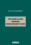 Türk-İsviçre ve Al..nda Karışma-Birleşme ve İşleme