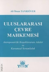 uluslararasi-cevre-mahkemesi-yetkin-ya-235-ae.jpg
