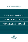 uluslararasi-hukukta-uzaya-firlatilan--6249bd.png