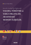 Yasama, Yürütme ve Yargı Organları Arasındaki Modern İlişkiler