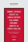 Zimmet, İrtikap, Rüşvet ile Görevi Kötüye Kullanma, Direnme, Görevli ve Görev Suçları  kitap kapağı
