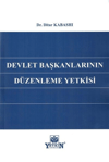 devlet-baskanlarinin-duzenleme-yetkisi-8e866d.jpg