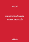 hukuk-teorisi-baglaminda-hukukun-zorla-35cdba.jpg