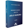 Medeni Hukuk Cilt III Aile Hukuku