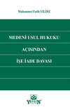 medeni-usul-hukuku-acisindan-ise-iade--a05-6b.jpg