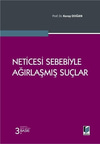 neticesi-sebebiyle-agirlasmis-suclar-5b3-a7.jpg