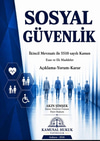Sosyal Güvenlik İkincil Mevzuatı ile 5510 Sayılı Kanun Esas Ve Ek Maddeler