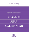 turk-is-hukukunda-normali-asan-calisma-74-5d0.jpg