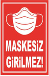 Ekstrafix 35X50 Cm Maskesiz Girilmez Afis