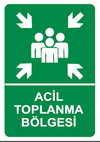Uyarı Levhası Acil Toplanma Bolgesi 25*35Cm-Yul-449