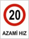 Uyari Levhasi Azami Hiz 25*35Cm-Yul 405