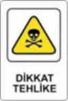 Uyarı Levhası Dikkat Tehlike 16*24Cm-Yul 309