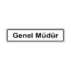uyari-levhasi-genel-mudur-7245cm-yul-1-69216c.png