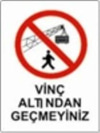 Uyari Levhasi Vinc Altindan Gecme 25*35Cm-Yul417