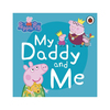 Peppa Pig My Daddy And Me