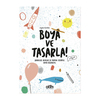 BOYA VE TASARLA