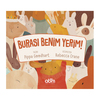 BURASI BENİM YERİM