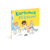 KARNIMIZ ZİL ÇALIYOR!
